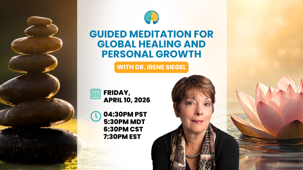 Guided Meditation for Global Healing and Personal Growth with Dr. Irene Siegel