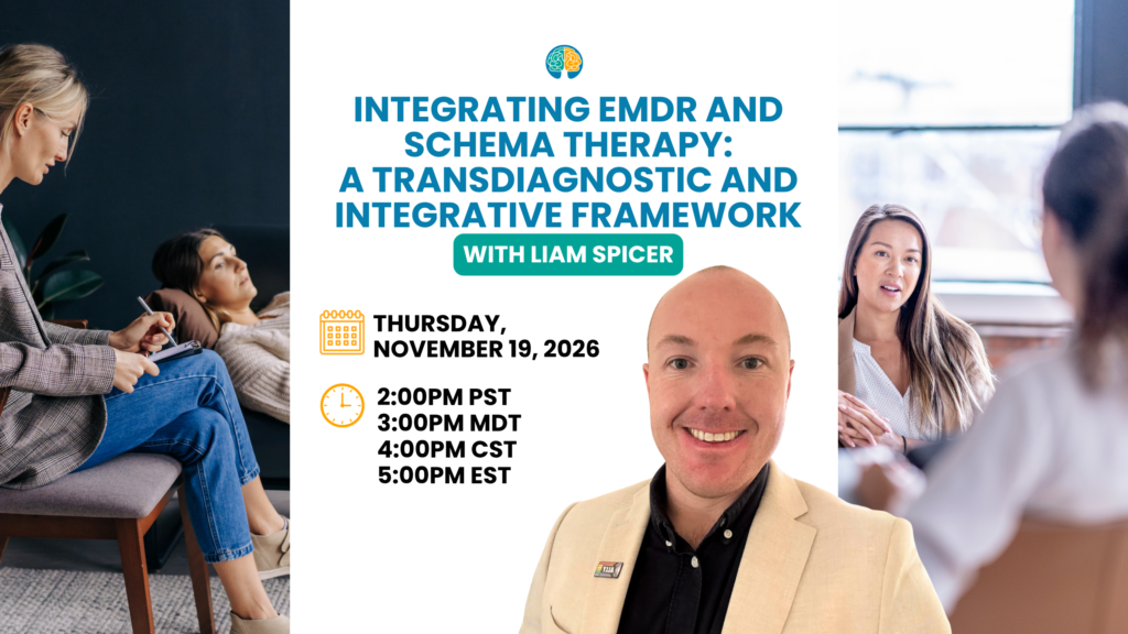 Integrating EMDR and Schema Therapy with Liam Spicer
